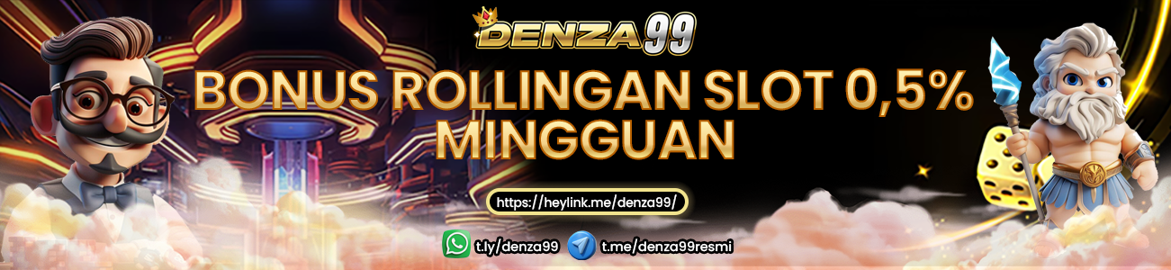 Bonus Rollingan Slot 0,5% Mingguan Denza99